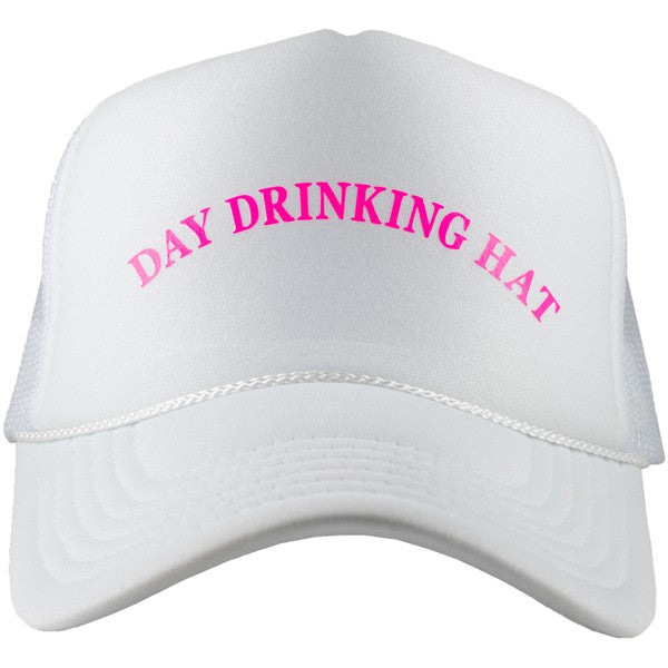 Day Drinking Decal Foam Trucker Hat