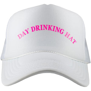 Day Drinking Decal Foam Trucker Hat