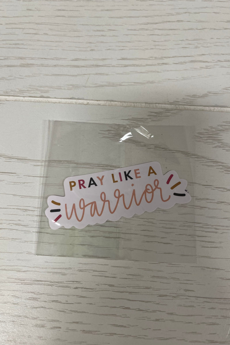 Pray Like A Warrior Sticker
